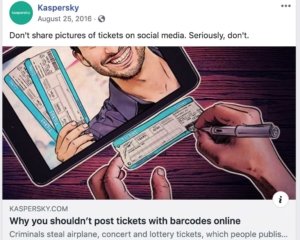 Kaspersky: Don't Share Tickets Online.