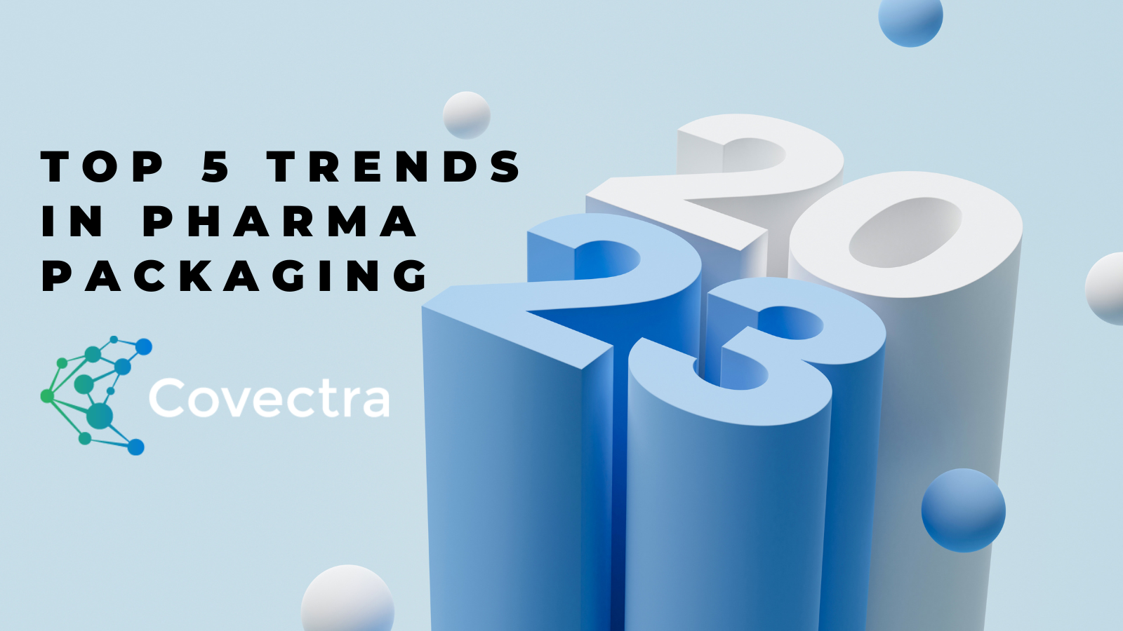 Top 5 Trends for 2023 in Pharma Packaging